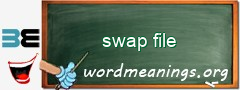 WordMeaning blackboard for swap file